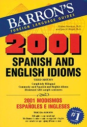 Goyal Saab Foreign Language Dictionaries Spanish - English / English - Spanish Barrons 2001 Spanish Idioms